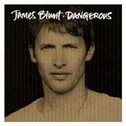 James Blunt : Dangerous